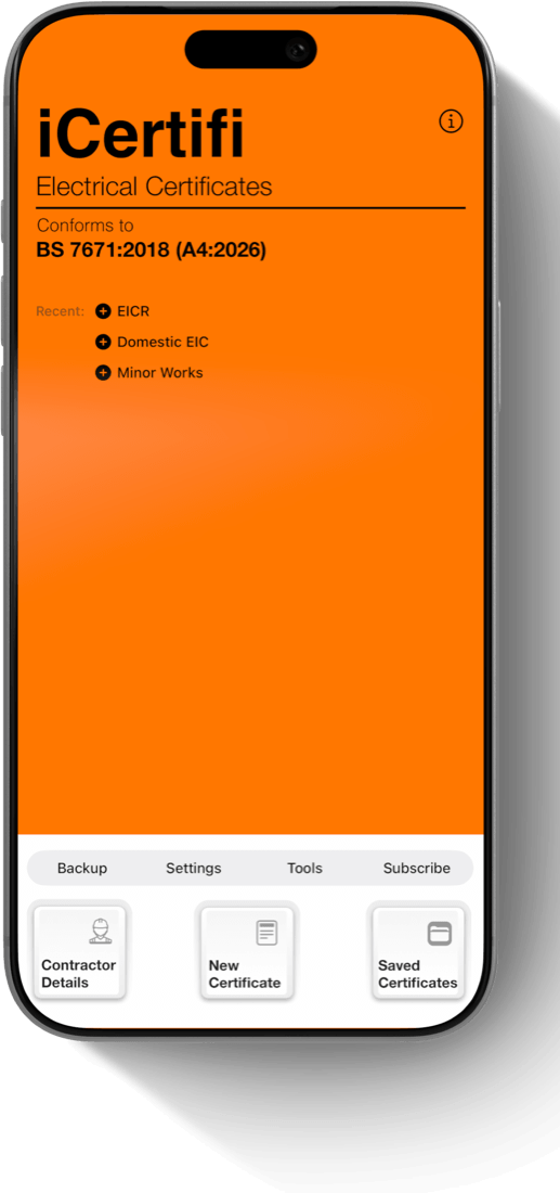 iCertifi home screen on iPhone: Electrical Certificates, conforms to BS 7671:2018 (A4:2026), with recent EICR, Domestic EIC and Minor Works